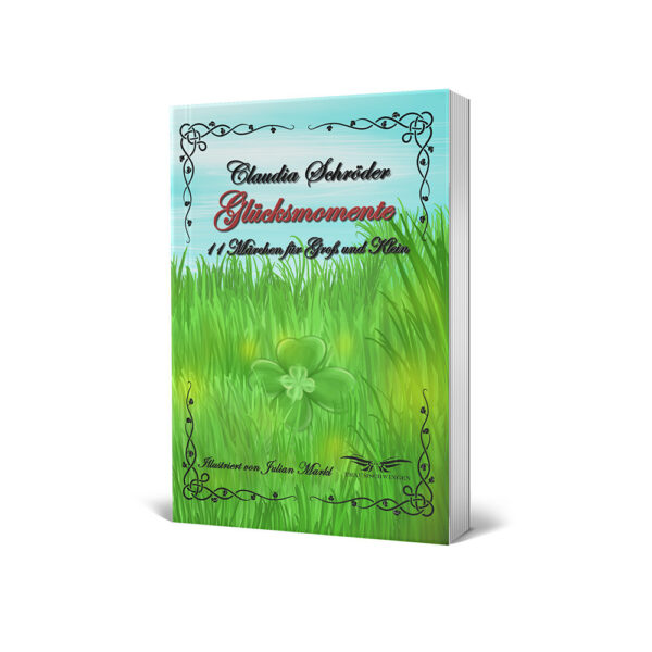 Glücksmomente - 11 Märchen für Groß und Klein