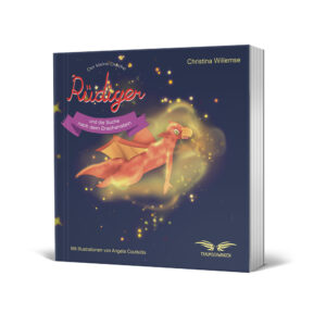 Der kleine Drache Rüdiger und die Suche nach dem Drachenstein (Band 1)